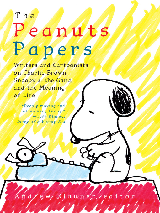 Andrew Blauner创作的The Peanuts Papers作品的详细信息 - 可供借阅